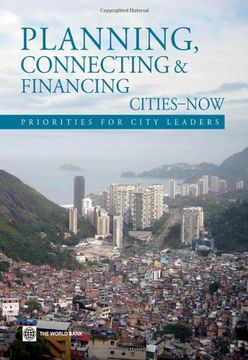 portada planning, connecting, and financing cities now: priorities for city leaders (en Inglés)