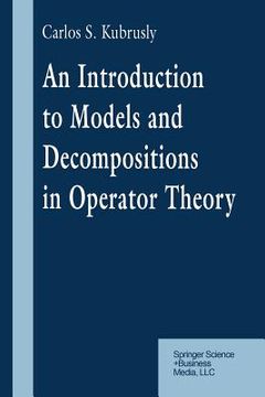 portada An Introduction to Models and Decompositions in Operator Theory