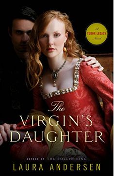 portada The Virgin's Daughter: A Tudor Legacy Novel (in English)