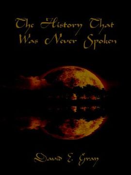portada the history that was never spoken (in English)