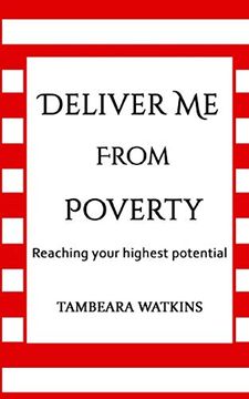 portada Deliver me From Poverty: Reaching Your Highest Potential (en Inglés)