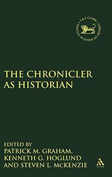 portada The Chronicler as Historian (The Library of Hebrew Bible (en Inglés)