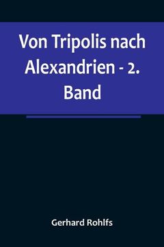 portada Von Tripolis Nach Alexandrien - 2. Band (en Alemán)