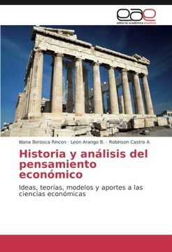 portada Historia y análisis del pensamiento económico: Ideas, teorías, modelos y aportes a las ciencias económicas