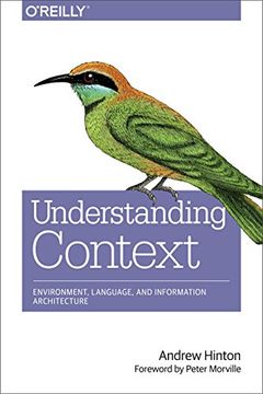 portada Understanding Context: Environment, Language, and Information Architecture (en Inglés)