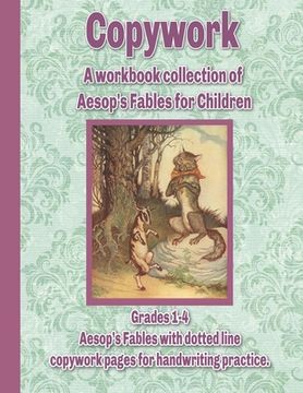 Libro Copywork: A Workbook Collection of Aesop'S Fables for Children ...