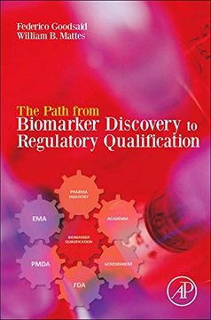 portada The Path From Biomarker Discovery to Regulatory Qualification (en Inglés)