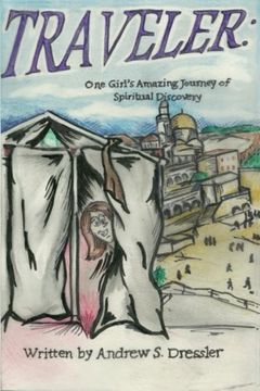 portada Traveler: One Girl's Amazing Journey of Spiritual Discovery