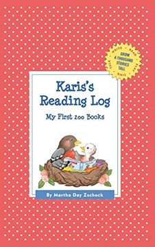 portada Karis's Reading Log: My First 200 Books (GATST) (Grow a Thousand Stories Tall)