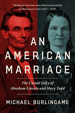 portada An American Marriage: The Untold Story of Abraham Lincoln and Mary Todd (en Inglés)
