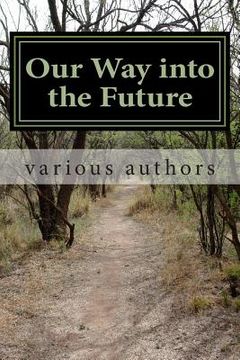 portada Our Way into the Future: Reflections (en Inglés)