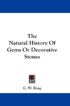 portada the natural history of gems or decorative stones (en Inglés)