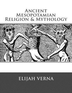 portada Ancient Mesopotamian Religion & Mythology (en Inglés)