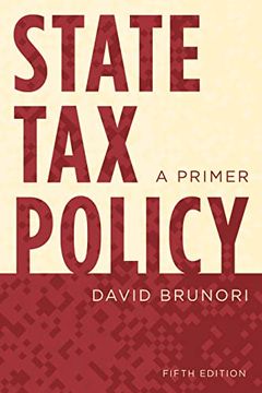 portada State tax Policy: A Primer (en Inglés)