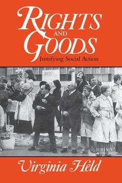 portada Rights and Goods: Justifying Social Action (en Inglés)