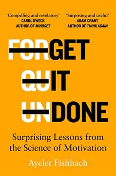 portada Get it Done: Surprising Lessons From the Science of Motivation