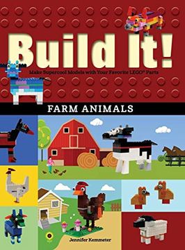 portada Build it! Farm Animals: Make Supercool Models With Your Favorite Lego® Parts (Brick Books) (in English)