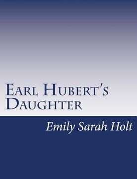 portada Earl Hubert's Daughter (en Inglés)