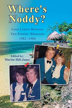portada Where's Noddy? Love Letters Between two Pontins' Bluecoats 1982 - 1984 