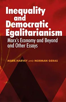 portada Inequality and Democratic Egalitarianism: 'Marx's Economy and Beyond' and Other Essays (en Inglés)