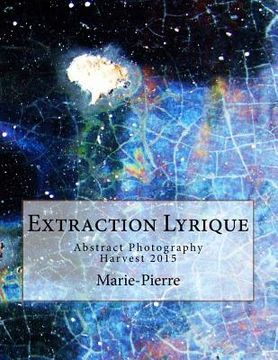 portada Extraction Lyrique: Harvest 2015 (en Inglés)