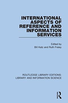portada International Aspects of Reference and Information Services (Routledge Library Editions: Library and Information Science) (en Inglés)