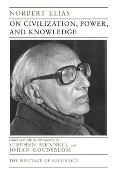 portada On Civilization, Power, and Knowledge: Selected Writings (Heritage of Sociology Series) (in English)