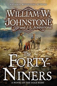 portada The Forty-Niners #1: A Novel of the Gold Rush (in English)