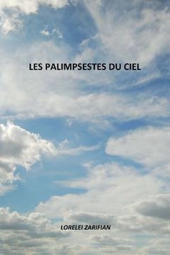 portada Les Palimpsestes du Ciel (in French)