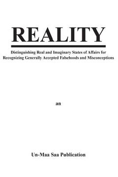 portada Reality: Distinguishing Real and Imaginary States of Affairs for Recognizing Generally Accepted Falsehoods and Misconceptions