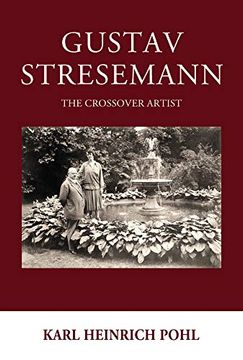 portada Gustav Stresemann: The Crossover Artist (Studies in German History, 23)