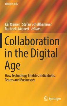 portada Collaboration in the Digital Age: How Technology Enables Individuals, Teams and Businesses (Progress in is) (in English)