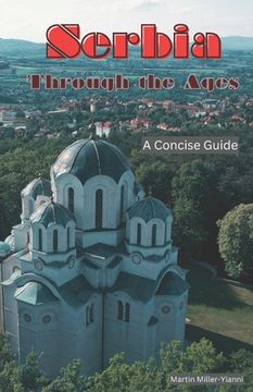 portada Serbia Through the Ages: A Concise Guide (en Inglés)