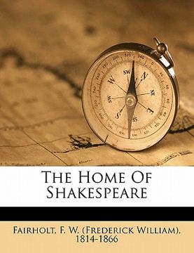 portada the home of shakespeare (en Inglés)