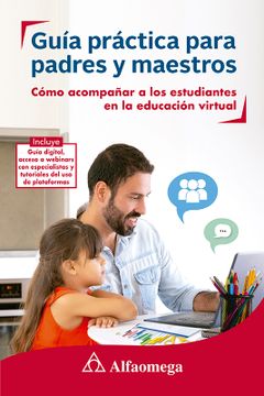 portada Guía Practica Para Padres y Maestros. Cómo Acompañar a los Estudiantes en la Educación Virtual