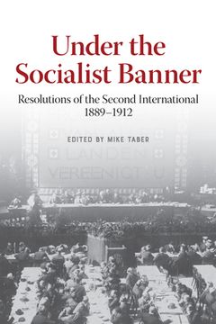 portada Under the Socialist Banner: Resolutions of the Second International, 1889-1912 (en Inglés)