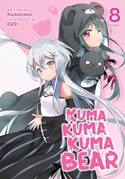 portada Kuma Kuma Kuma Bear (Light Novel) Vol. 8