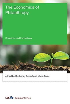 portada The Economics of Philanthropy: Donations and Fundraising (Cesifo Seminar Series) (en Inglés)