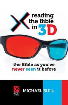 portada Reading the Bible in 3D: The Bible as you've never seen it before (en Inglés)