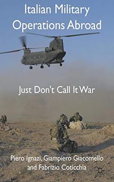 portada Italian Military Operations Abroad: Just Don't Call it war (en Inglés)
