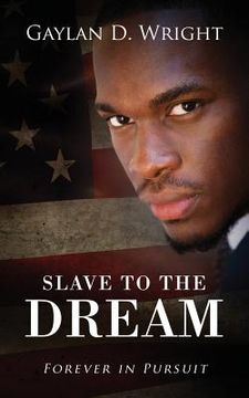 portada Slave to the Dream: Forever in Pursuit (en Inglés)