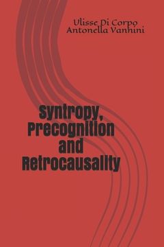 portada Syntropy, Precognition and Retrocausality (en Inglés)