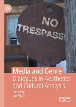 portada Media and Genre: Dialogues in Aesthetics and Cultural Analysis (en Inglés)