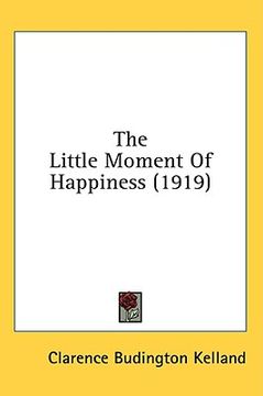 portada the little moment of happiness (1919) (en Inglés)