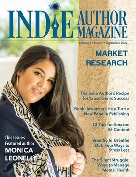 portada Indie Author Magazine Featuring Monica Leonelle: Advertising as an Indie Author, Where to Advertise Books, Working with Other Authors, and 20Books Mad (en Inglés)