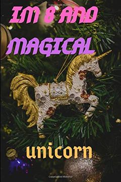 portada Im 8: Im 8 and Magical Unicorn Gift (in English)