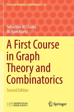 portada A First Course in Graph Theory and Combinatorics: Second Edition (in English)
