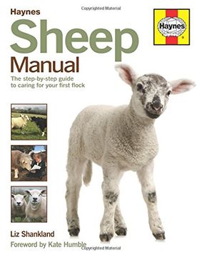 portada Sheep Manual: The Complete Step-by-Step Guide to Caring for Your Flock (Haynes Manuals)