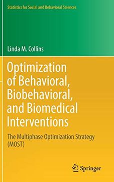 portada Optimization of Behavioral, Biobehavioral, and Biomedical Interventions: The Multiphase Optimization Strategy (Most) (Statistics for Social and Behavioral Sciences) (en Inglés)