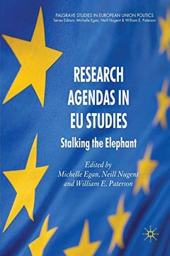 portada Research Agendas in eu Studies: Stalking the Elephant (Palgrave Studies in European Union Politics) (en Inglés)